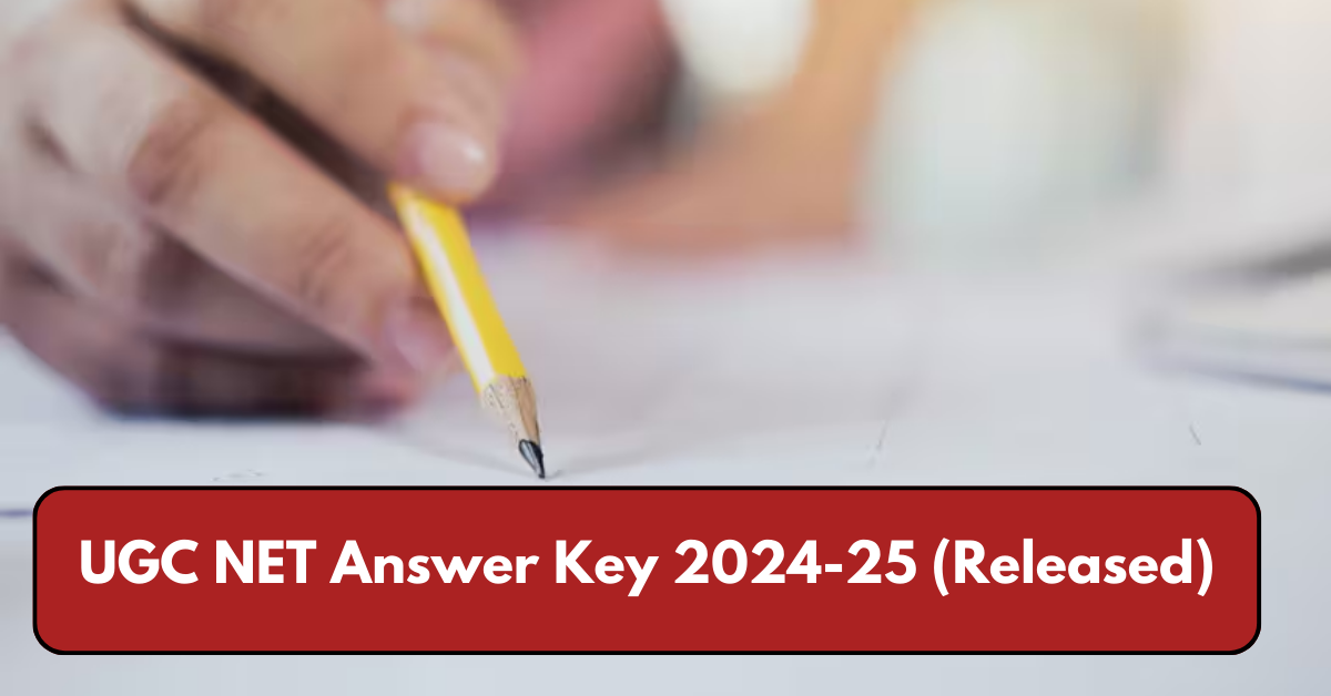 UGC NET Answer Key 2024-25 (Released): How to Check December Session Solution Key