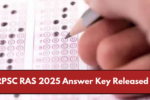 RPSC RAS 2025 Answer Key Released: Download Prelims GS & GK Keys, Raise Objections