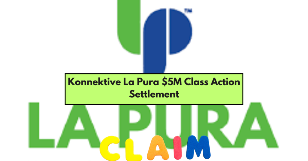 Konnektive La Pura $5M Class Action Settlement