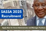 SASSA 2025 Recruitment: Apply Now for Grant Administrator and Manager Roles