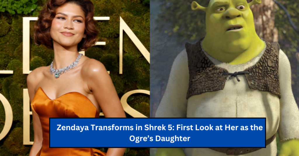 Zendaya Transforms in Shrek 5: First Look at Her as the Ogre’s Daughter