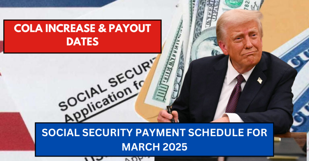 Social Security Payment Schedule for March 2025