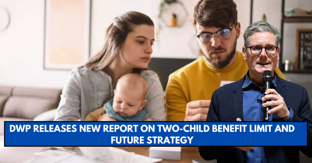 DWP Releases New Report on Two-Child Benefit Limit and Future Strategy