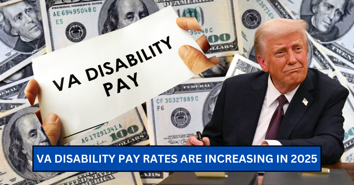 VA Disability Pay Rates Are Increasing in 2025