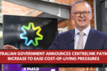 Australian Government Announces Centrelink Payment Increase to Ease Cost-of-Living Pressures