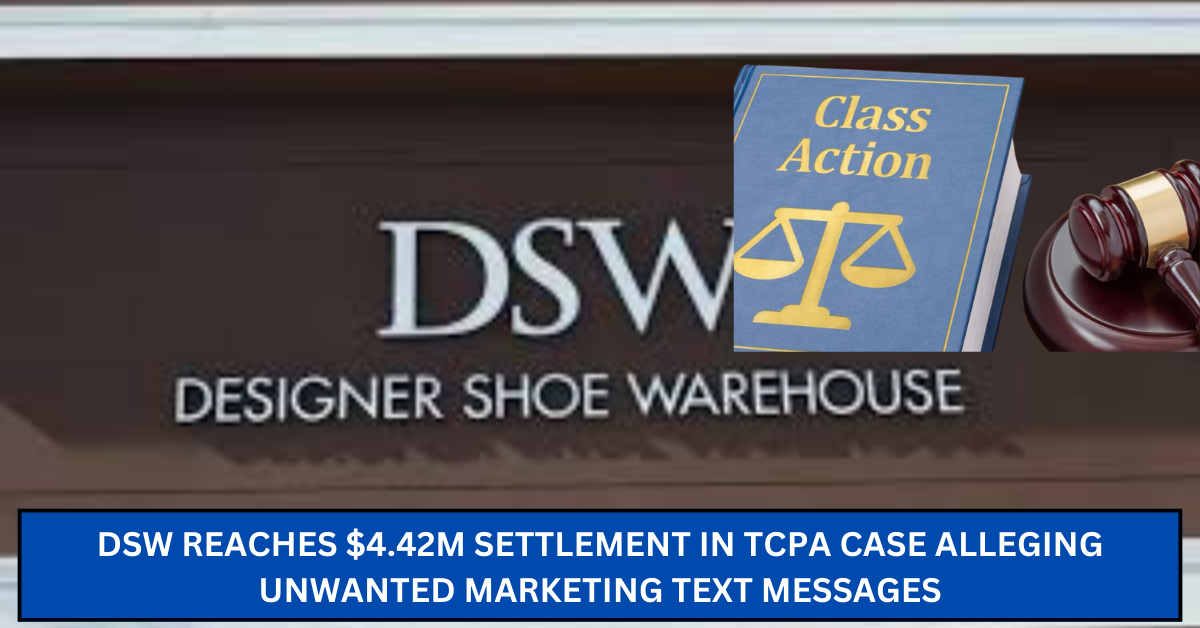 $4.42M DSW TCPA class action settlement